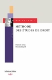 Nicolas Cayrol et François Grua - Méthode des études de droit - Conseils pour le cas pratique, le commentaire, la dissertation et la note de synthèse.