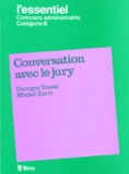 Michèle Dubois et Maurice Touati - Conversation Avec Le Jury. Concours Administratifs, Categorie B.