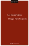 Philippe-Marie Margelidon - Les fins dernières.
