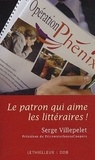 Serge Villepelet - Le patron qui aime les littéraires !.