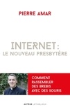 Pierre Amar - Internet : le nouveau presbytère.