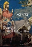 Marie-Joseph Lagrange - L'Evangile de Jésus Christ avec la synopse évangélique.