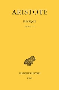  Aristote - Physique - Tome 1, Livres I-IV.