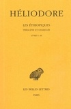  Héliodore d'Emèse - Les Ethiopiques : Théagène et Chariclée - Tome 1, livres 1-3.