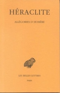  Héraclite - Allégories d'Homère.