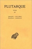  Plutarque - Vies - Tome 4, Timoléon-Paul-Emile, Pélopidas-Marcellus.
