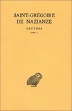 Grégoire de Nazianze - Correspondance - Tome 1, Lettres 1-C.
