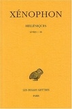  Xénophon - Helléniques - Tome 1, Livres I-III.