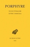  Porphyre - Vie de Pythagore ; Lettre à Marcella.