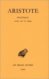  Aristote - Politique - Tome 3, 2e partie, Livre VIII et index.