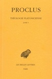  Proclus - Théologie Platonicienne - Tome 5, Livre V.