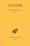  Zosime - Histoire nouvelle - Tome 3, 1e partie, Livre V.
