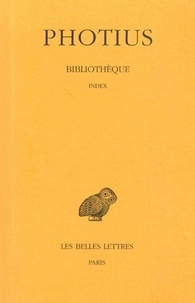  Photius - Bibliothèque - Tome 9, Index.