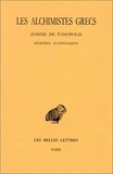 Zosime de Panopolis - Les Alchimistes grecs - Tome 4, 1e partie, Zosime de Panopolis, Mémoires authentiques.