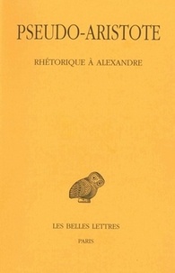  Aristote - Rhétorique à Alexandre.