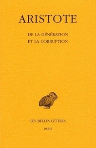  Aristote - De la génération et la corruption.