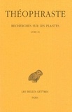  Théophraste - Recherches sur les plantes - Tome 5, Livre IX.