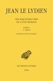  Jean le Lydien - Des magistratures de l'Etat romain en 2 volumes - Tome 1.