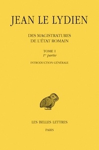  Jean le Lydien - Des magistratures de l'Etat romain en 2 volumes - Tome 1.