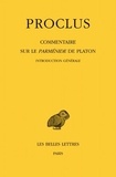  Proclus - Commentaire sur le Parménide de Platon - Tome 1, Introduction générale ; 1e et 2e partie, 2 volumes.