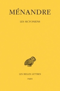  Ménandre - Oeuvres - Tome 4, Les Sicyoniens.
