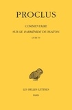  Proclus - Commentaire sur le parmenide de Platon - Tome 4, Livre IV : 1e et 2e parties, 2 volumes.