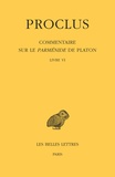  Proclus - Commentaire sur le Parménide de Platon - Tome 6 Livre VI.