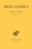Cassius Dion - Histoire romaine - Livres 78, 79 & 80.