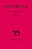  Columelle et Eugène de Saint-Denis - De l'agriculture. - Livre 10 : de l'horticulture.