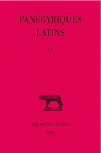 Edouard Galletier - Panégyriques latins - Tome 1 ( I-V).