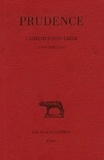  Prudence - Cathemerinon Liber - Tome 1  ( livre d'heures ), édition bilingue français-latin.