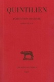  Quintilien - Institution oratoire - Tome 5, Livres VIII et IX.