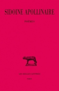 Sidoine Apollinaire - Oeuvres - Tome 1, Poèmes.