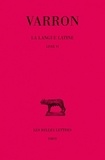  Varron - La langue latine - Tome 2, Livre VI.
