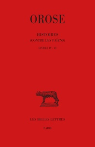  Orose - Histoires contre les païens - Tome 2, Livres IV-VI.