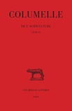 Jean-Christian Dumont - De L'Agriculture Livre Ix Columelle.