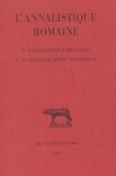 Martine Chassignet - L'annalistique romaine. - tome 3 : L'Annalistique récente. L'Autobiographie politique.