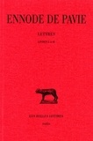  Ennode de Pavie - Lettres - Tome 1, Livres I et II.