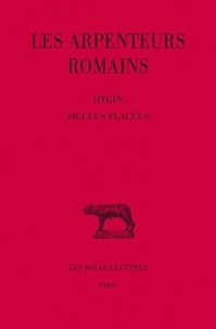  Hygin et  Siculus Flaccus - Les arpenteurs romains - Tome 2.