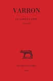  Varron - La langue latine - Tome 4, Livre VIII.