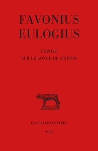  Favonius Eulogius - Exposé sur le songe de Scipion.
