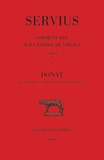  Servius - Commentaire sur l'Enéide de Virgile - Livre 1, Donat, Vie de Virgile, Introduction aux Bucoliques.