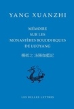 Xuanzhi Yang - Mémoire sur les monastères bouddhiques de Luoyang.