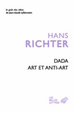 Hans Richter - Dada, art et anti art.