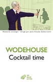Pelham Grenville Wodehouse - Cocktail Time.