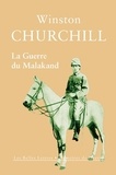 Winston Churchill - La Guerre du Malakand.