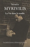 Stratis Myrivilis - La vie dans la tombe.
