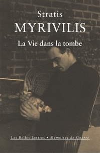 Stratis Myrivilis - La vie dans la tombe.