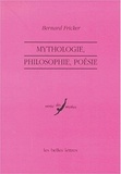Bernard Fricker - Mythologie, philosophie, poésie.