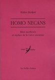 Walter Burkert - Homo Necans - Rites sacrificiels et mythes de la Grèce ancienne.